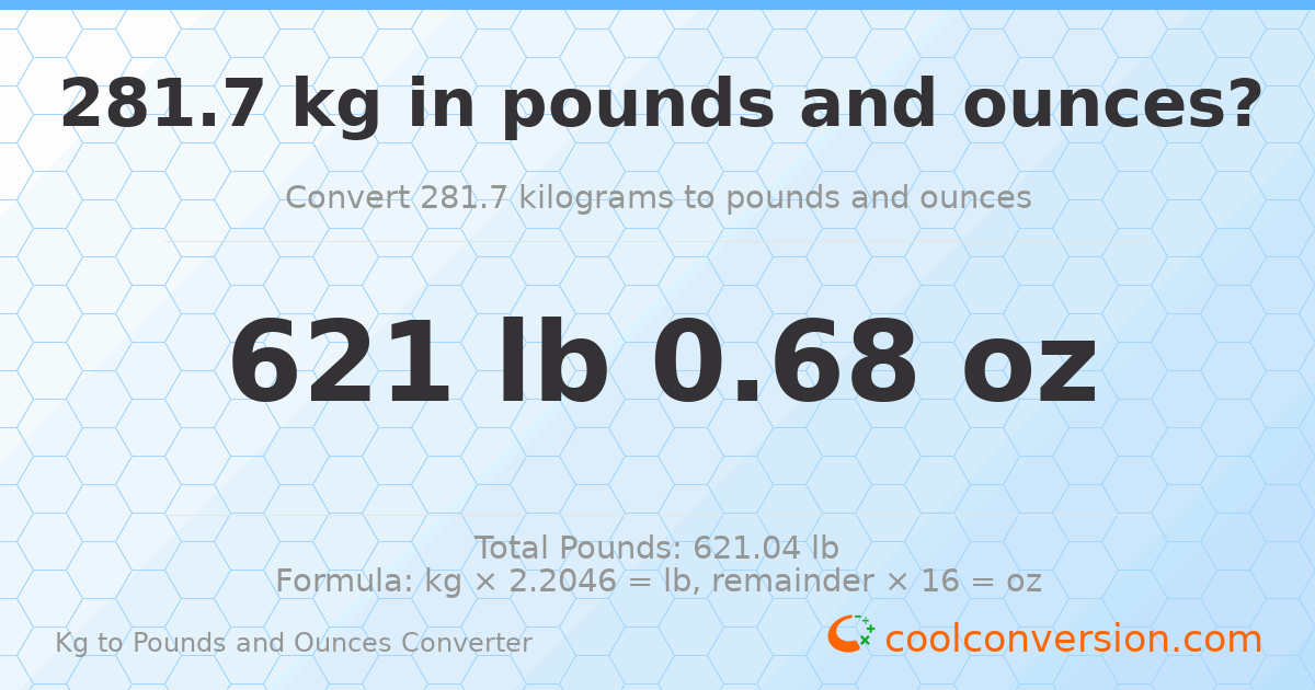 281.7 kg to lbs and oz — 281.7 kg = 621 lb 0.68 oz