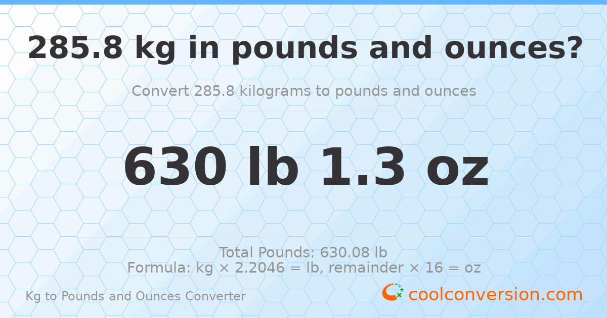 285.8 kg to lbs and oz — 285.8 kg = 630 lb 1.3 oz