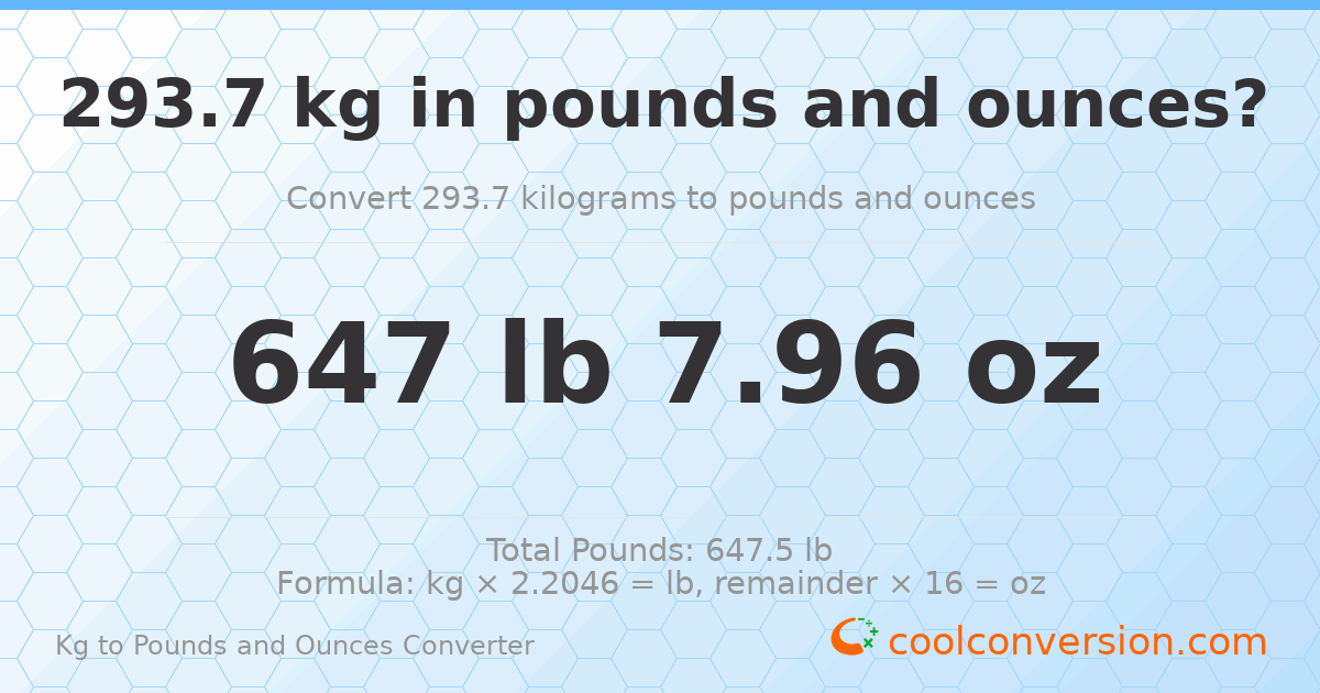 293.7 kg to lbs and oz — 293.7 kg = 647 lb 7.96 oz