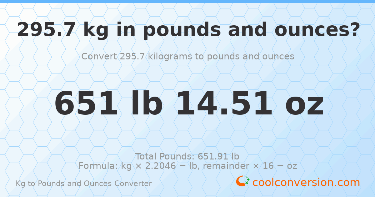 295.7 kg to lbs and oz — 295.7 kg = 651 lb 14.51 oz