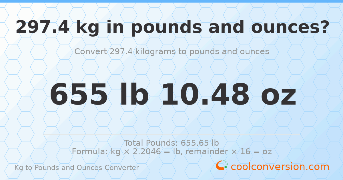 297.4 kg to lbs and oz — 297.4 kg = 655 lb 10.48 oz