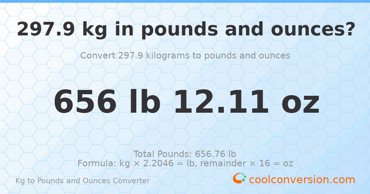 297.9 kg to lbs and oz — 297.9 kg = 656 lb 12.11 oz