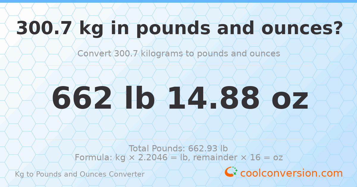300.7 kg to lbs and oz — 300.7 kg = 662 lb 14.88 oz