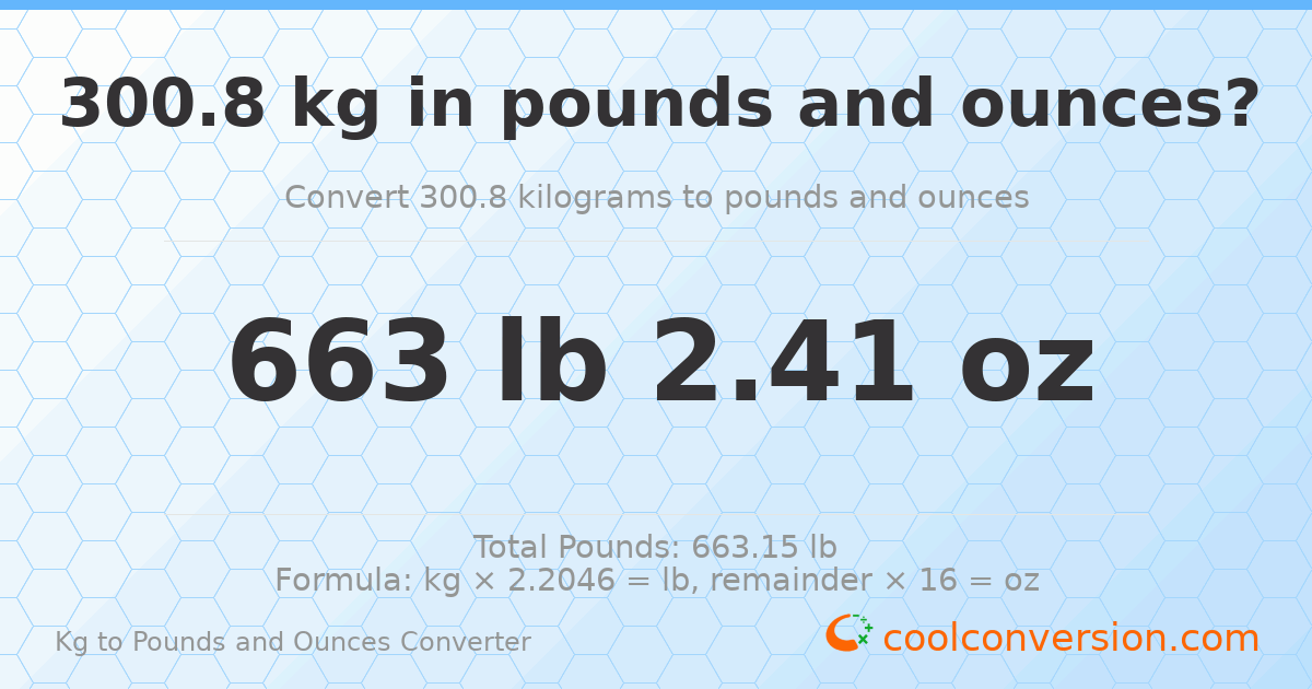 300.8 kg to lbs and oz — 300.8 kg = 663 lb 2.41 oz