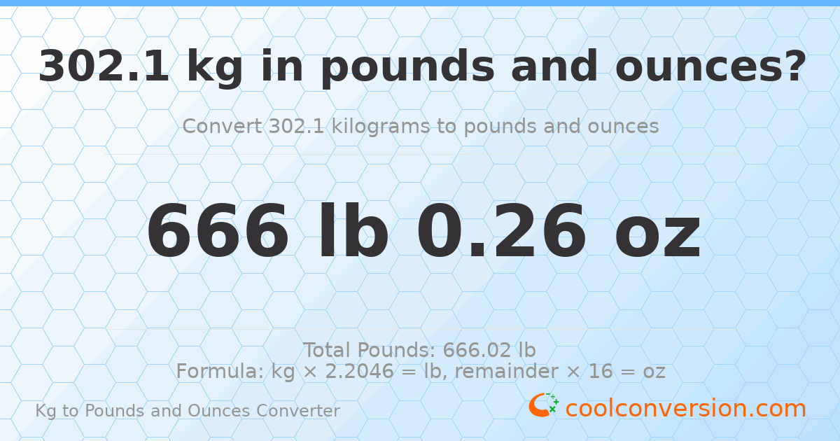 302.1 kg to lbs and oz — 302.1 kg = 666 lb 0.26 oz
