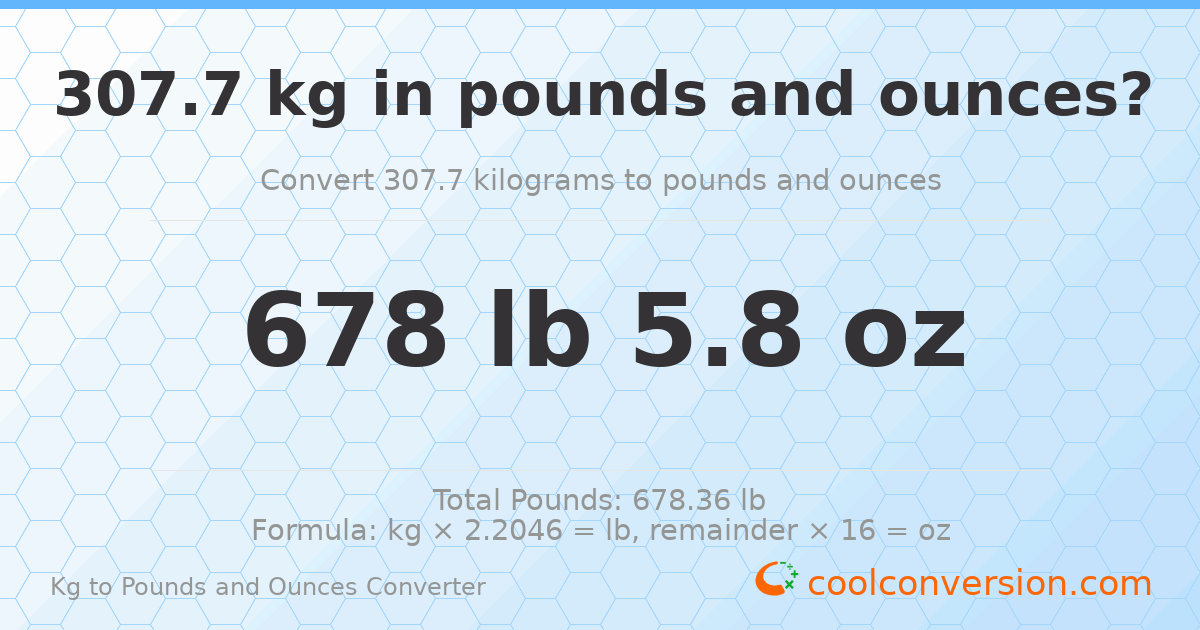 307.7 kg to lbs and oz — 307.7 kg = 678 lb 5.8 oz