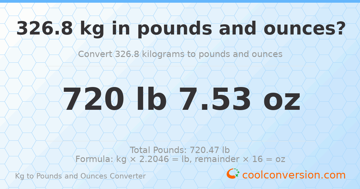 326.8 kg to lbs and oz — 326.8 kg = 720 lb 7.53 oz