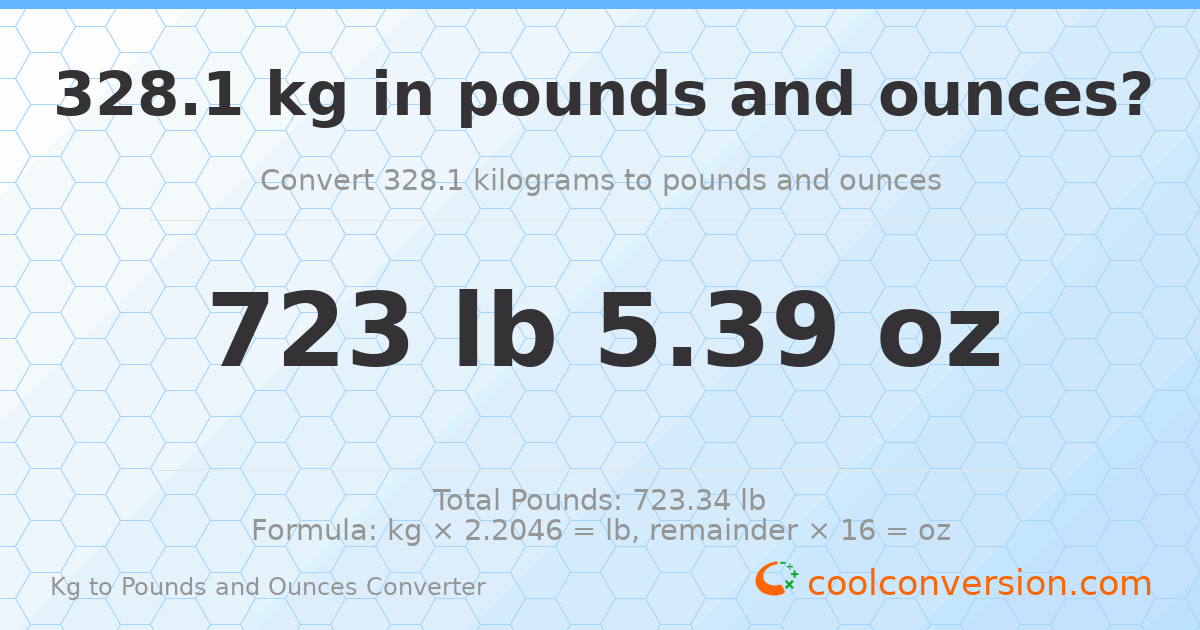 328.1 kg to lbs and oz — 328.1 kg = 723 lb 5.39 oz