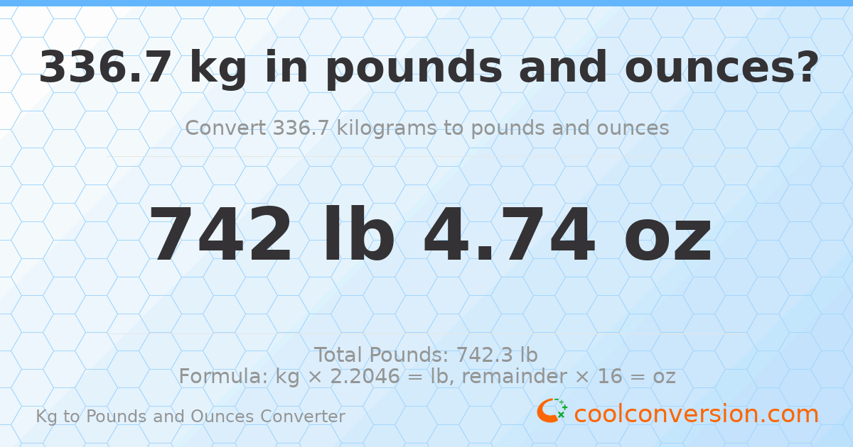 336.7 kg to lbs and oz — 336.7 kg = 742 lb 4.74 oz