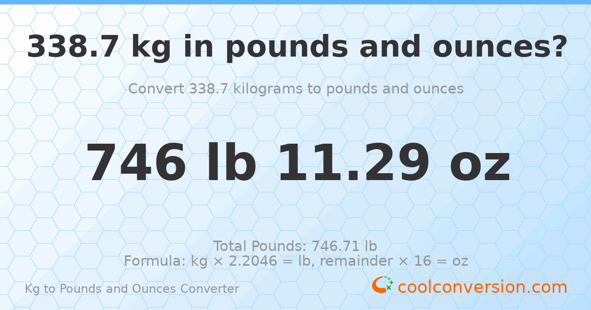 338.7 kg to lbs and oz — 338.7 kg = 746 lb 11.29 oz