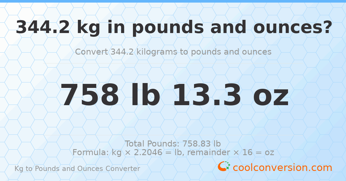 344.2 kg to lbs and oz — 344.2 kg = 758 lb 13.3 oz