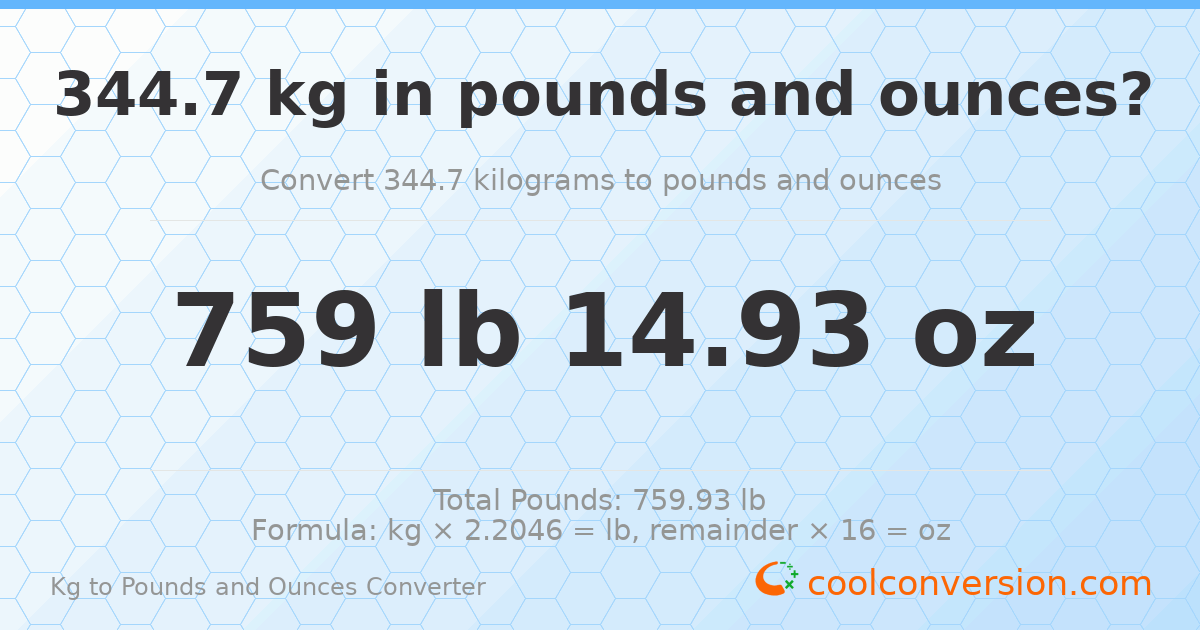 344.7 kg to lbs and oz — 344.7 kg = 759 lb 14.93 oz
