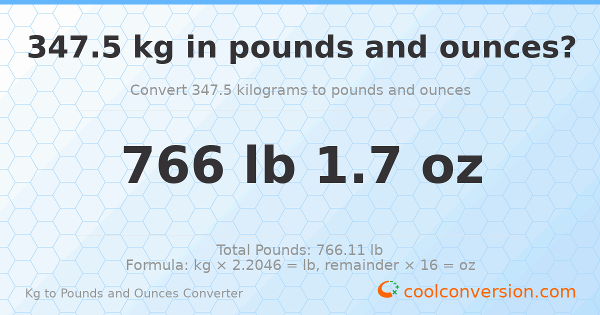 347.5 kg to lbs and oz — 347.5 kg = 766 lb 1.7 oz