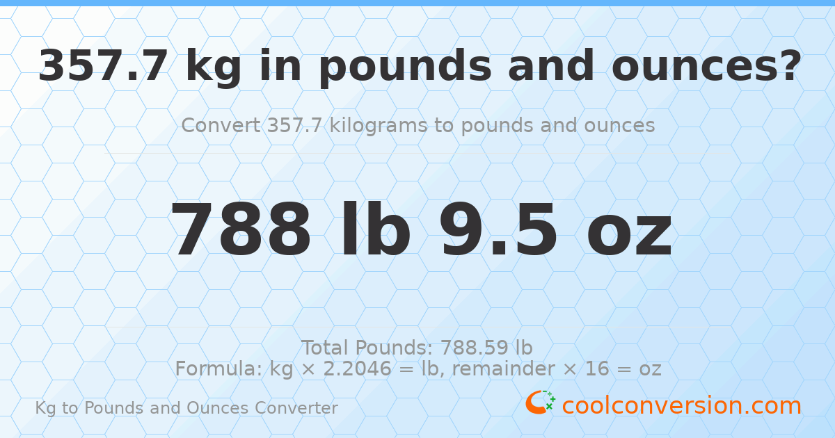 357.7 kg to lbs and oz — 357.7 kg = 788 lb 9.5 oz