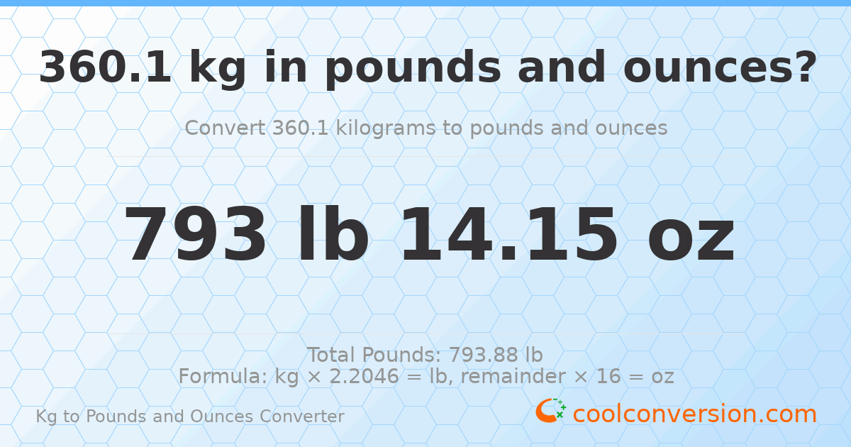 360.1 kg to lbs and oz — 360.1 kg = 793 lb 14.15 oz