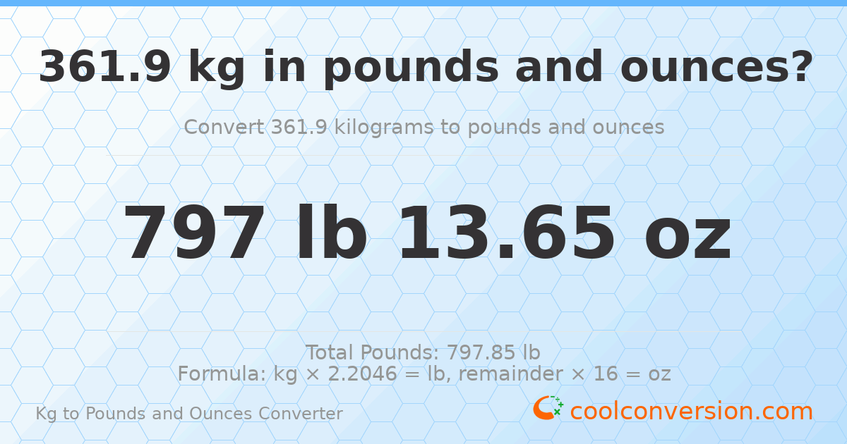 361.9 kg to lbs and oz — 361.9 kg = 797 lb 13.65 oz