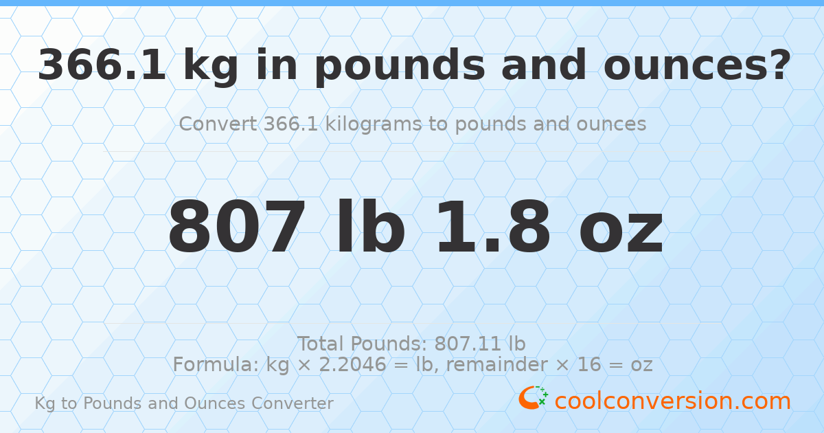 366.1 kg to lbs and oz — 366.1 kg = 807 lb 1.8 oz