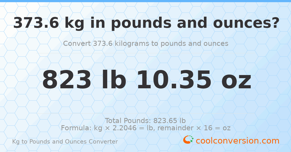 373.6 kg to lbs and oz — 373.6 kg = 823 lb 10.35 oz