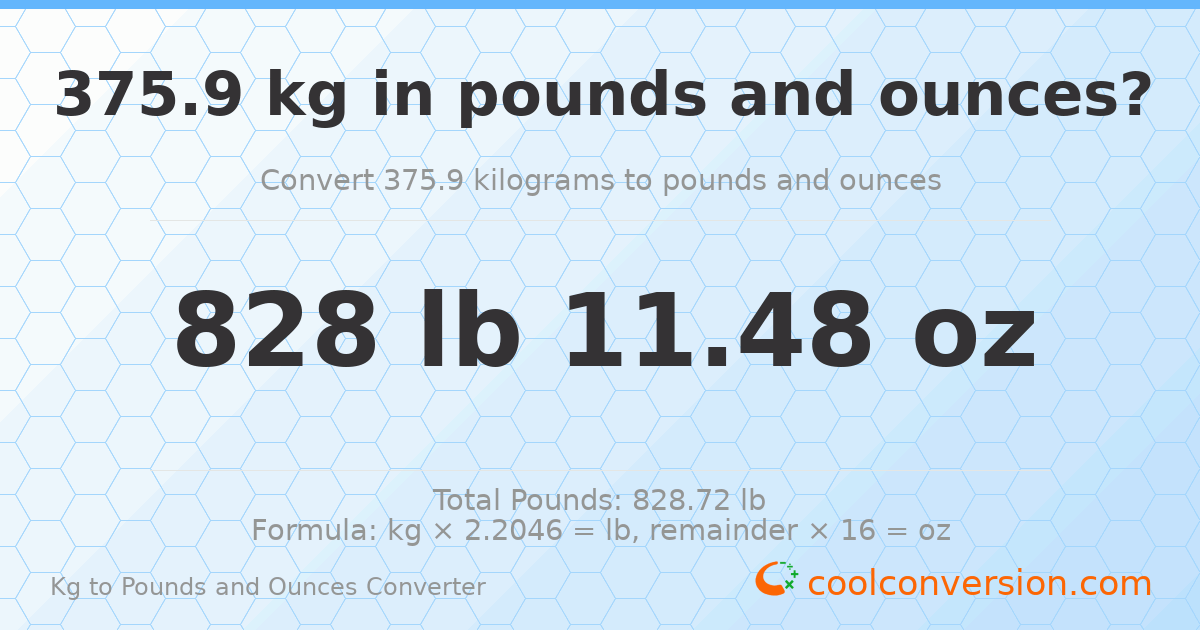375.9 kg to lbs and oz — 375.9 kg = 828 lb 11.48 oz