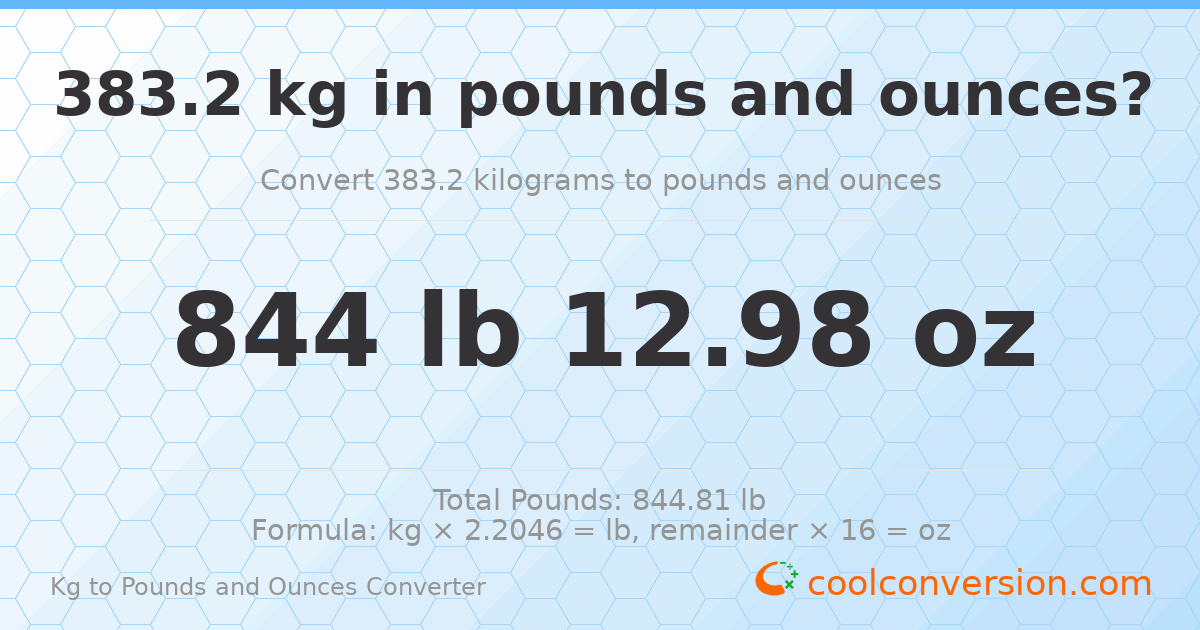 383.2 kg to lbs and oz — 383.2 kg = 844 lb 12.98 oz
