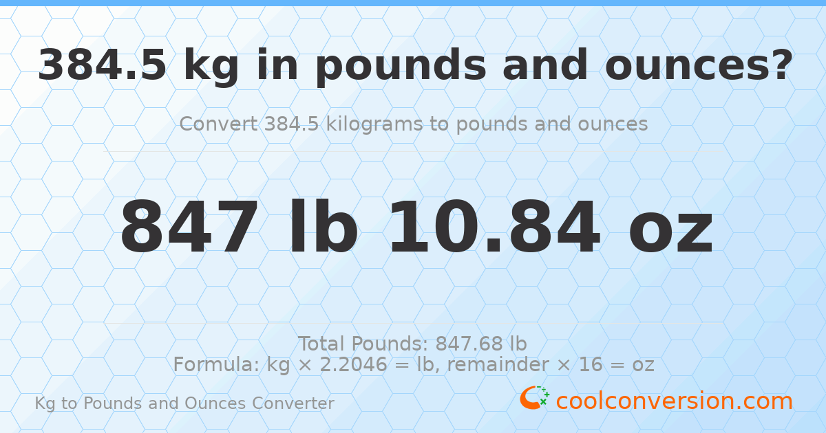 384.5 kg to lbs and oz — 384.5 kg = 847 lb 10.84 oz