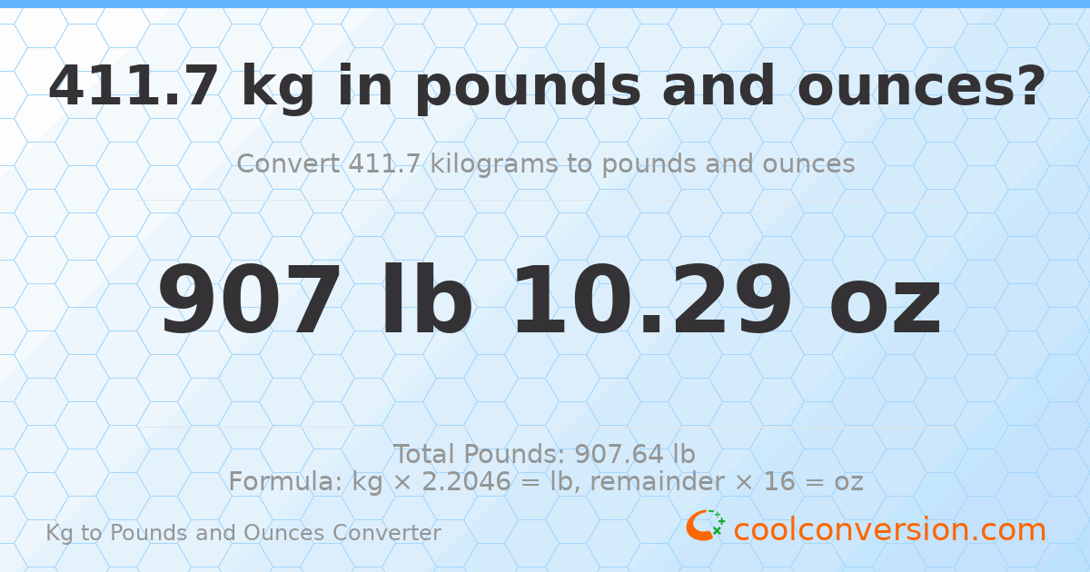 411.7 kg to lbs and oz — 411.7 kg = 907 lb 10.29 oz