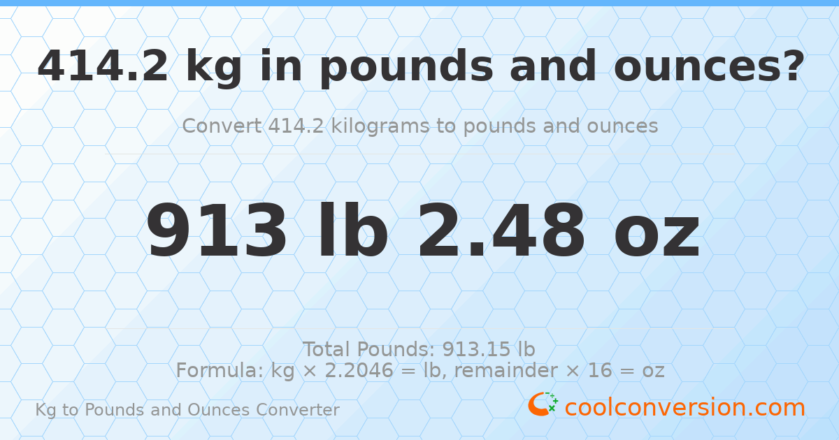 414.2 kg to lbs and oz — 414.2 kg = 913 lb 2.48 oz
