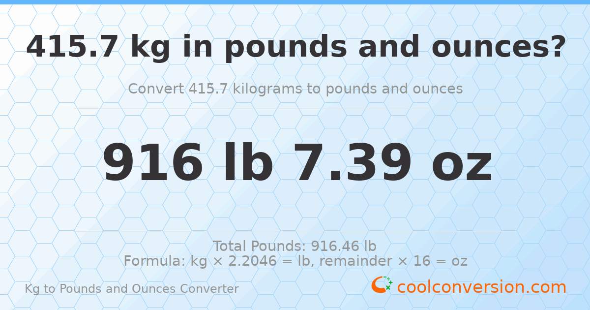 415.7 kg to lbs and oz — 415.7 kg = 916 lb 7.39 oz