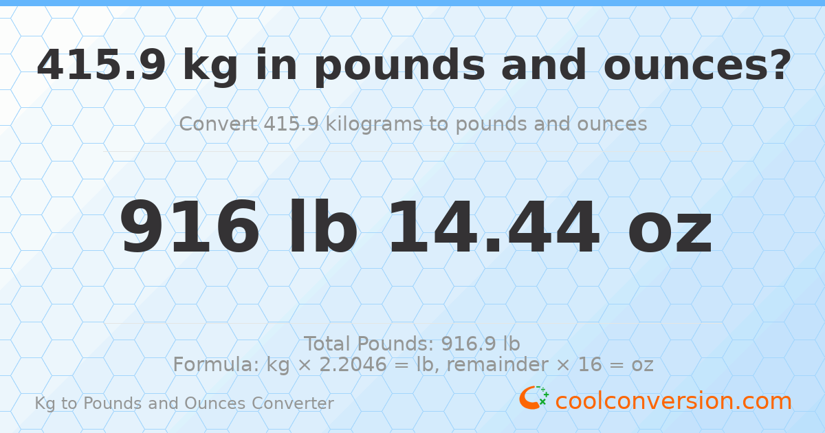 415.9 kg to lbs and oz — 415.9 kg = 916 lb 14.44 oz
