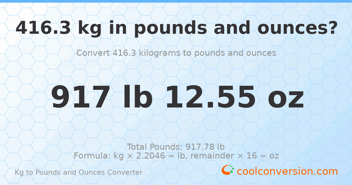 416.3 kg to lbs and oz — 416.3 kg = 917 lb 12.55 oz