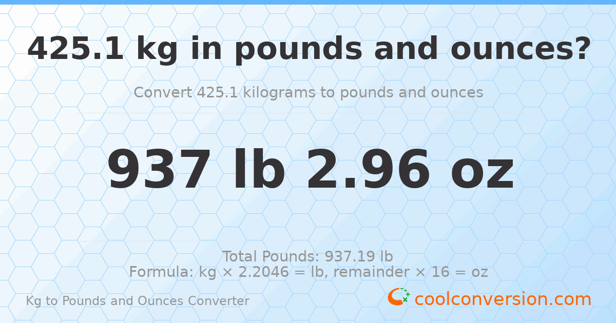 425.1 kg to lbs and oz — 425.1 kg = 937 lb 2.96 oz