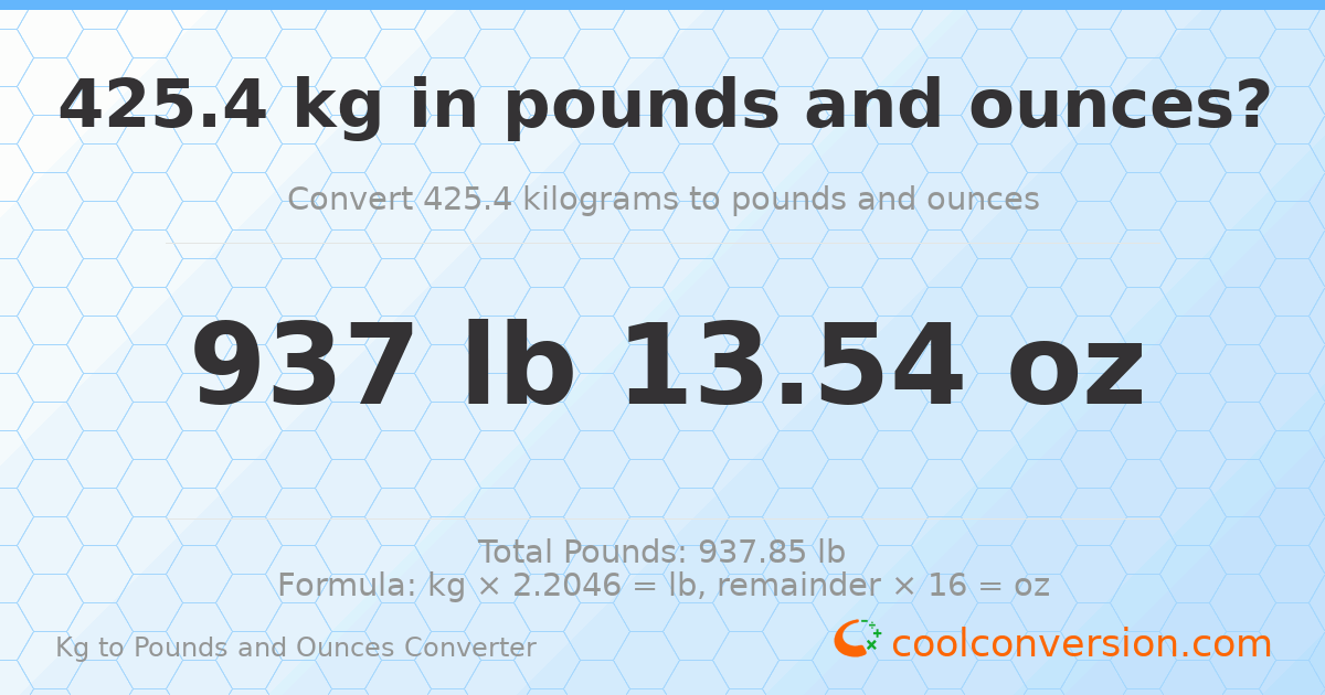 425.4 kg to lbs and oz — 425.4 kg = 937 lb 13.54 oz