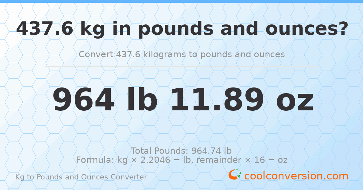 437.6 kg to lbs and oz — 437.6 kg = 964 lb 11.89 oz