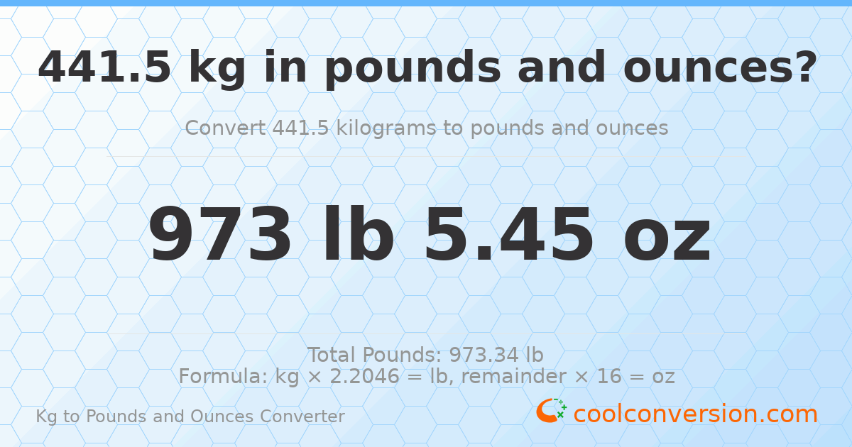 441.5 kg to lbs and oz — 441.5 kg = 973 lb 5.45 oz