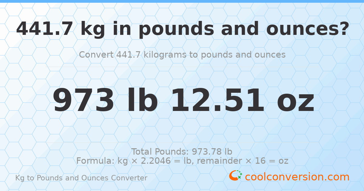 441.7 kg to lbs and oz — 441.7 kg = 973 lb 12.51 oz