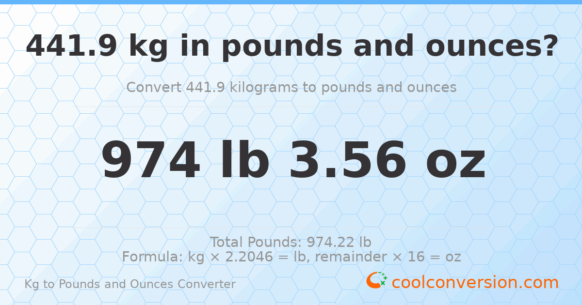 441.9 kg to lbs and oz — 441.9 kg = 974 lb 3.56 oz