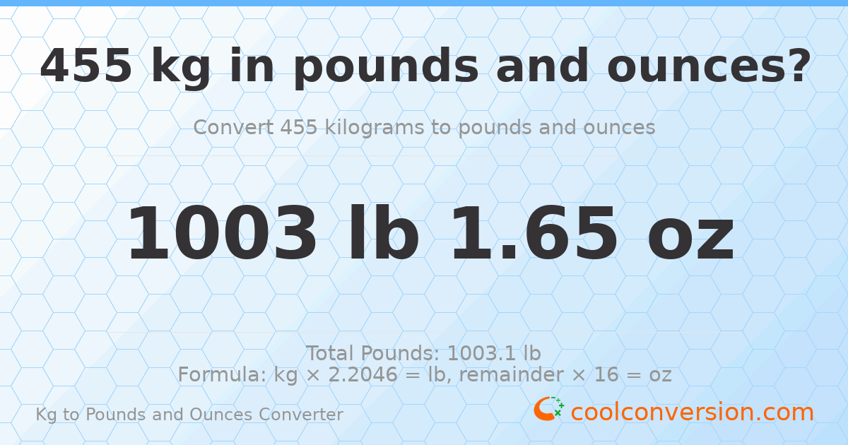 455 kg to lbs and oz — 455 kg = 1003 lb 1.65 oz