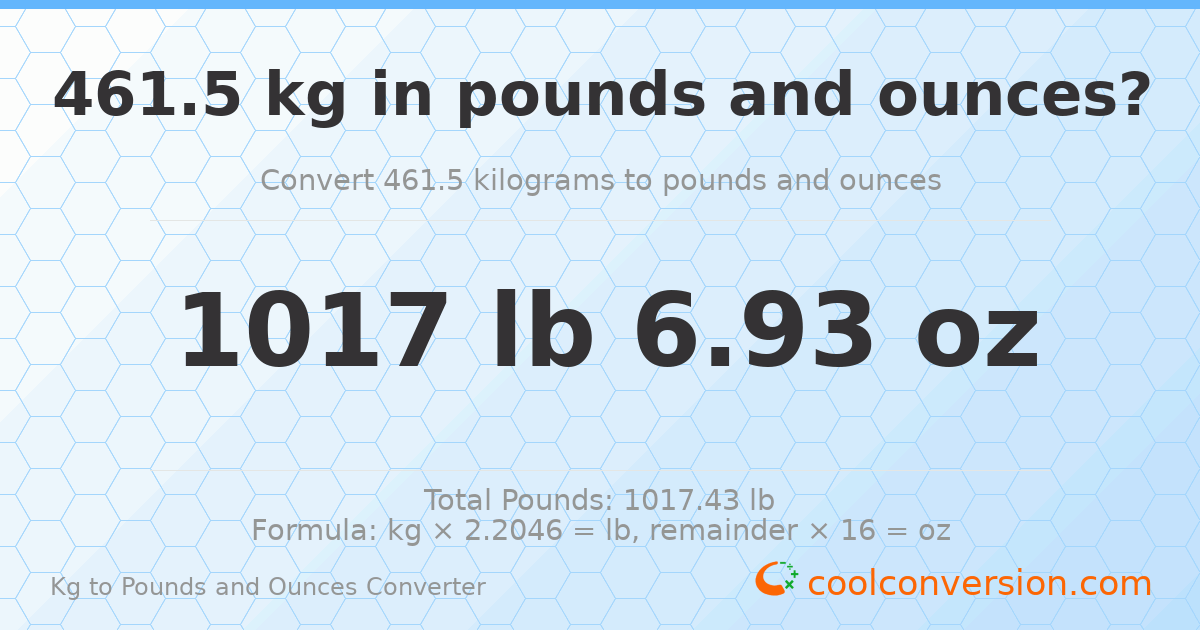 461.5 kg to lbs and oz — 461.5 kg = 1017 lb 6.93 oz