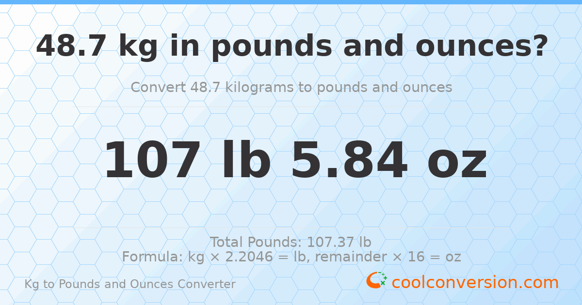 48.7 kg to lbs and oz — 48.7 kg = 107 lb 5.84 oz