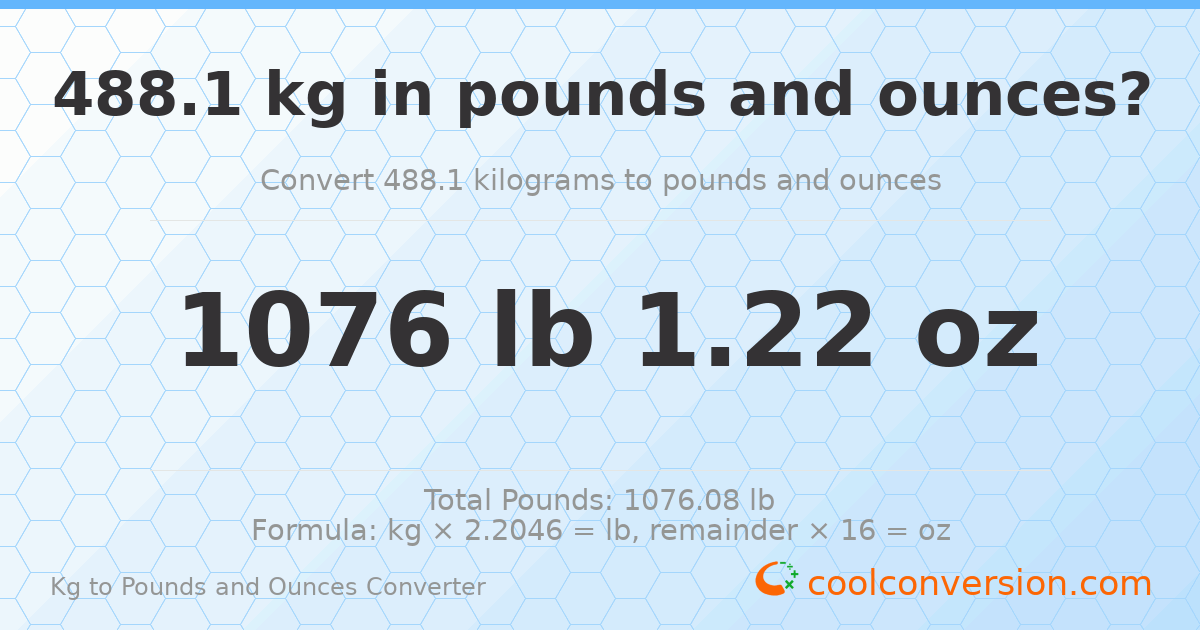 488.1 kg to lbs and oz — 488.1 kg = 1076 lb 1.22 oz