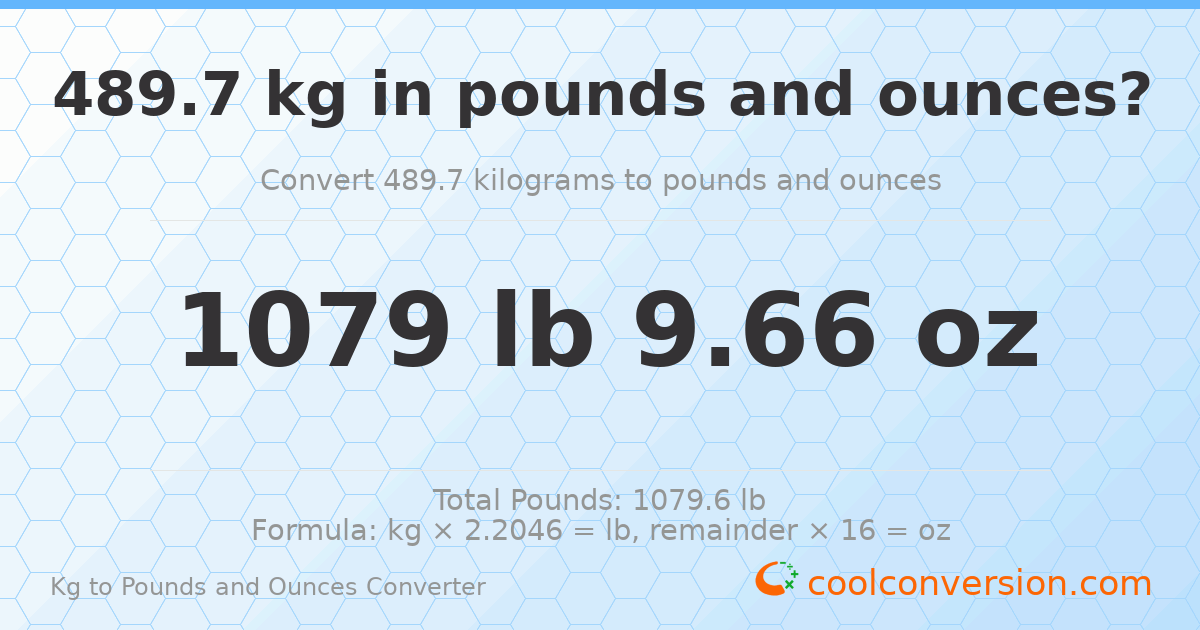 489.7 kg to lbs and oz — 489.7 kg = 1079 lb 9.66 oz
