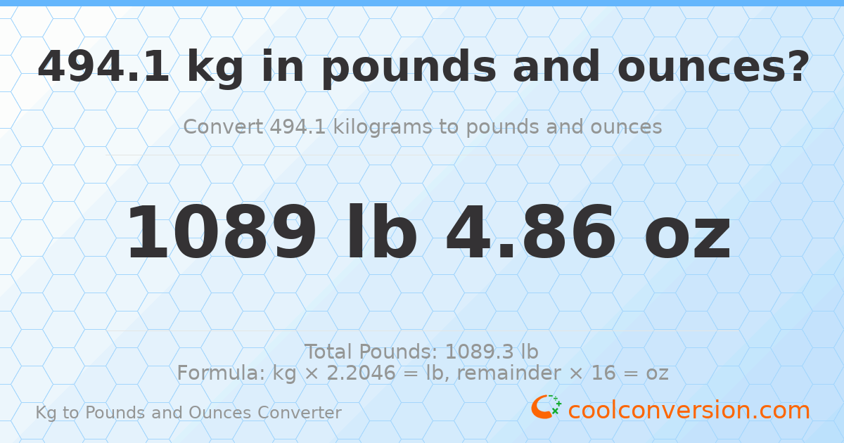 494.1 kg to lbs and oz — 494.1 kg = 1089 lb 4.86 oz