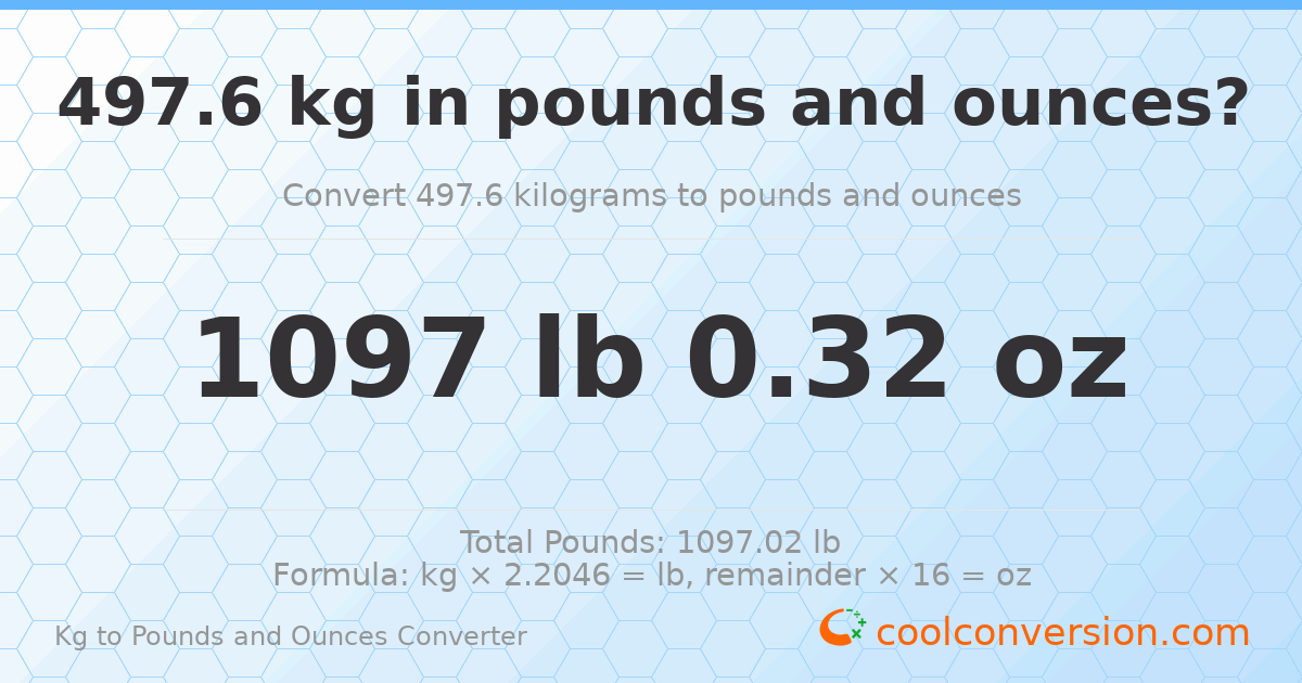 497.6 kg to lbs and oz — 497.6 kg = 1097 lb 0.32 oz
