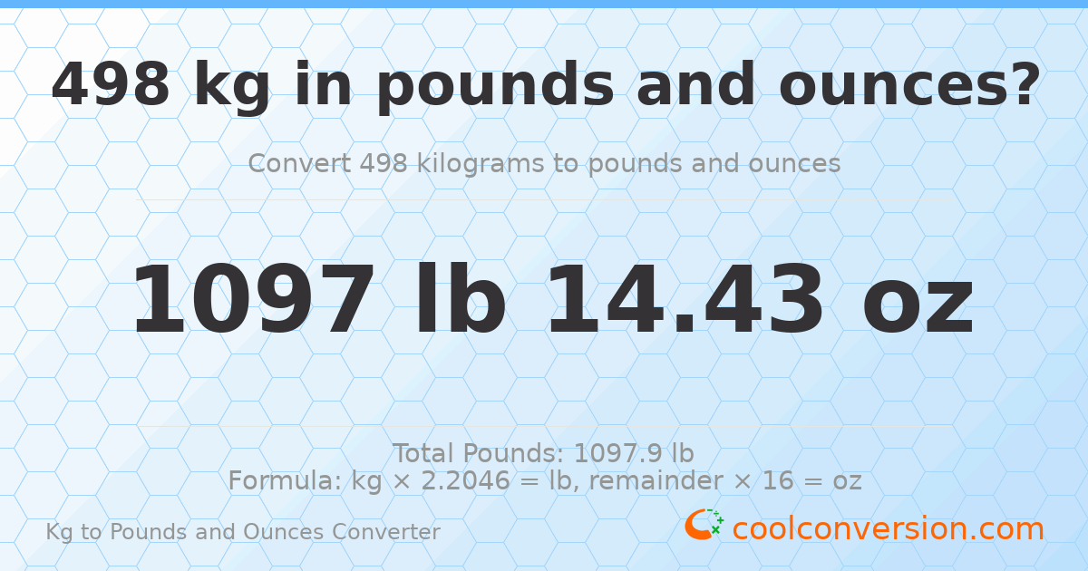 498 kg to lbs and oz — 498 kg = 1097 lb 14.43 oz