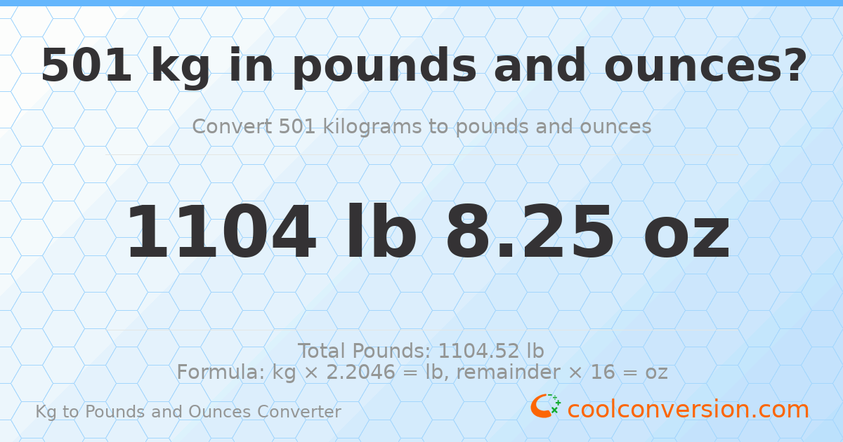501 kg to lbs and oz — 501 kg = 1104 lb 8.25 oz