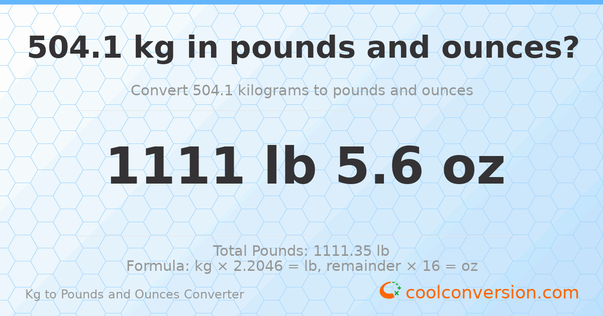 504.1 kg to lbs and oz — 504.1 kg = 1111 lb 5.6 oz