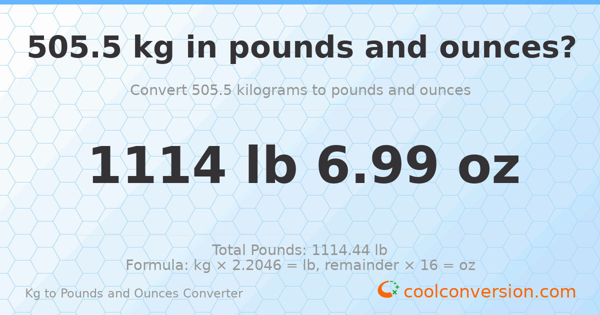 505.5 kg to lbs and oz — 505.5 kg = 1114 lb 6.99 oz