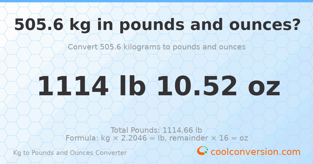 505.6 kg to lbs and oz — 505.6 kg = 1114 lb 10.52 oz