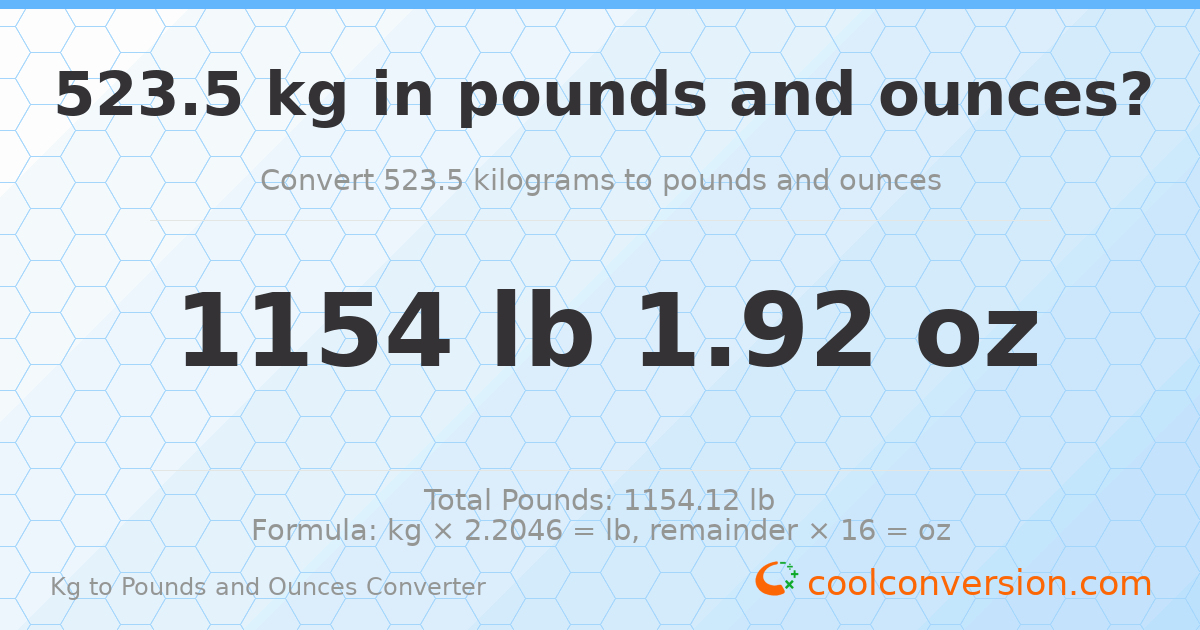 523.5 kg to lbs and oz — 523.5 kg = 1154 lb 1.92 oz