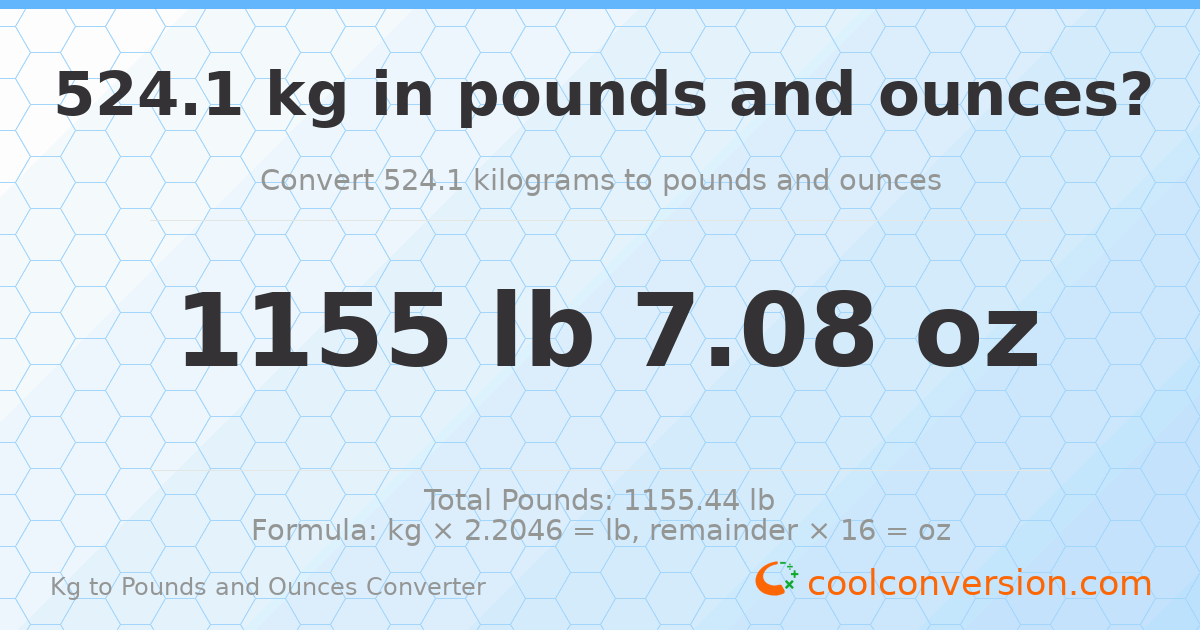 524.1 kg to lbs and oz — 524.1 kg = 1155 lb 7.08 oz